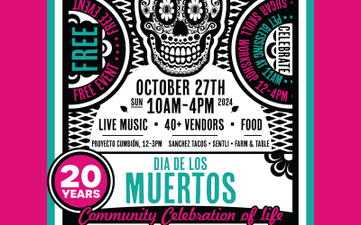 Dia de Los Muertos Community Celebration of Life